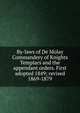 By-laws of De Molay Commandery of Knights Templars and the appendant orders. First adopted 1849; revised 1869-1879, 