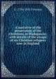 A narrative of the persecution of the Christians in Madagascar; with details of the escape of six Christian refugees now in England, J J. 1794-1851 Freeman 