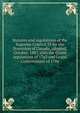 Statutes and regulations of the Supreme Council 33 for the Dominion of Canada, adopted, October, 1887, with the Grand regulations of 1762 and Grand Constitutions of 1786, 