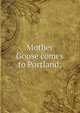 Mother Goose comes to Portland;, 