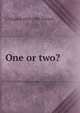 One or two?, L Virginia 1825-1881 French 
