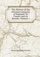 The History of the Norman Conquest of England: Its Causes and Its Results, Volume 1, Freeman Edward Augustus 
