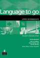 Language to go Upper-Intermediate. Teacher's Resource Book, Newbold David 
