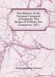 The History of the Norman Conquest of England: The Reign of William the Conqueror. 1871, Freeman Edward Augustus 