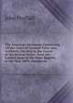 The American Decisions: Containing All the Cases of General Value and Authority Decided in the Courts of the Several States, from the Earliest Issue of the State Reports to the Year 1869, Volume 64, John Proffatt 