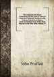The American Decisions: Containing All the Cases of General Value and Authority Decided in the Courts of the Several States, from the Earliest Issue of the State Reports to the Year 1869, Volume 37, John Proffatt 