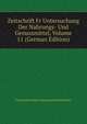 Zeitschrift Fr Untersuchung Der Nahrungs- Und Genussmittel, Volume 11 (German Edition), Verein Deutscher Nahrungsmittelchemiker 