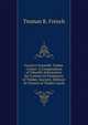 French's Scientific Timber Cruiser: A Compendium of Valuable Information for Cruisers Or Estimators of Timber, Sawyers, Millmen Or Owners of Timber Lands, Truman R. French 