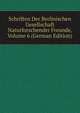 Schriften Der Berlinischen Gesellschaft Naturforschender Freunde, Volume 6 (German Edition), 