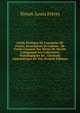 Guide Pratique De L'amateur De Fruits: Description Et Culture . De Fruits Class?es Par S?ries De Merit? Composant Les Collections Pomologiques De . G?n?rale Alphab?tique De Tou (French Edition), Simon-Louis Freres 