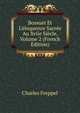 Bossuet Et L'?loquence Sacr?e Au Xviie Si?cle, Volume 2 (French Edition), Charles Freppel 