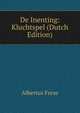 De Inenting: Kluchtspel (Dutch Edition), Albertus Frese 
