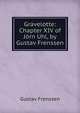 Gravelotte: Chapter XIV of Jorn Uhl, by Gustav Frenssen, Gustav Frenssen 