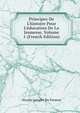 Principes De L'histoire Pour L'?ducation De La Jeunesse, Volume 1 (French Edition), Nicolas Lenglet Du Fresnoy 