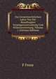 Zur Gemeinrechtlichen Lehre Von Der Beauftragten Vermogensverwaltung Und Willensvertretung, Volume 1 (German Edition)