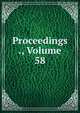 Proceedings ., Volume 58, 