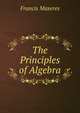 The Principles of Algebra, Francis Maseres 