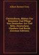 Christoforus, Blatter Fur Kenntnis Und Pflege Von Deutscher Art Und Sitte, Deutschem Glauben Und Recht (German Edition), Albert Romer Frey 