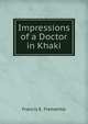 Impressions of a Doctor in Khaki, Francis E. Fremantle 