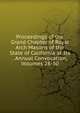 Proceedings of the Grand Chapter of Royal Arch Masons of the State of California at Its . Annual Convocation, Volumes 28-30, 