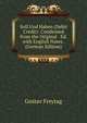 Soll Und Haben (Debit & Credit): Condensed from the Original & Ed. with English Notes . (German Edition), Gustav Freytag 