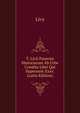 T. Livii Patavini Historiarum Ab Urbe Condita Libri Qui Supersunt Xxxv. (Latin Edition), Livy 