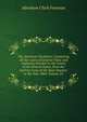 The American Decisions: Containing All the Cases of General Value and Authority Decided in the Courts of the Several States, from the Earliest Issue of the State Reports to the Year 1869, Volume 25, Abraham Clark Freeman 