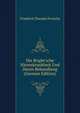 Die Bright'sche Nierenkrankheit Und Deren Behandlung (German Edition), Friedrich Theodor Frerichs 