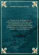 La Theorie Et La Pratique De La Coupe Des Pierres Et Des Bois, Pour La Construction Des Voutes Et Autres Parties Des B?timens Civils & Militaires, Ou . De L'architecture, Volume 3 (French Edition), Amedee Francois Frezier 
