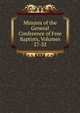 Minutes of the General Conference of Free Baptists, Volumes 27-32, 
