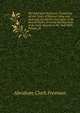 The American Decisions: Containing All the Cases of General Value and Authority Decided in the Courts of the Several States, from the Earliest Issue of the State Reports to the Year 1869, Volume 10, Abraham Clark Freeman 