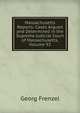 Massachusetts Reports: Cases Argued and Determined in the Supreme Judicial Court of Massachusetts, Volume 92, Georg Frenzel 