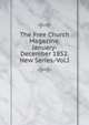 The Free Church Magazine.January-December 1852.New Series.-Vol.I, 