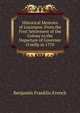 Historical Memoirs of Louisiana: From the First Settlement of the Colony to the Departure of Governor O'reilly in 1770, Benjamin Franklin French 