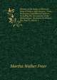History of the Reign of Henry Iv., King of France and Navarre: From Numerous Unpublished Sources, Including Ms. Documents in the Biblioth?que . Royaume De France, Etc, Part 3, volume 1, Martha Walker Freer 