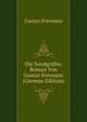Die Sandgrafin: Roman Von Gustav Frenssen (German Edition), Gustav Frenssen 