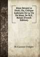 Jesus Devant Le Droit; Ou, Critique Judiciaire De La Vie De Jesus, De M.E. Renan (French Edition), Jh-Casimir Fregier 