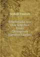 Bruchstucke Aus Den Schriften Eines Gefangenen (German Edition), Seybold Friedrich 