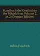 Handbuch der Geschichte des Mittelalters Volume 2, pt.2 (German Edition), Rehm Friedrich 