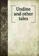 Undine and other tales, 