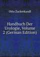 Handbuch Der Urologie, Volume 2 (German Edition), Otto Zuckerkandl 