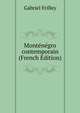 Montenegro contemporain (French Edition), Gabriel Frilley 