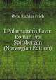 I Polarnattens Favn: Roman Fra Spitsbergen (Norwegian Edition), ovre Richter Frich 