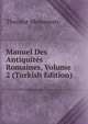 Manuel Des Antiquites Romaines, Volume 2 (Turkish Edition), Theodor Mommsen 