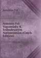 Antonin Fri: Vzpominky K Sedmdesatym Narozeninam (Czech Edition), Antonin Fri 