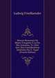 Moeurs Romaines Du R?gne D'auguste ? La Fin Des Antonins, Tr. Libre Avec Des Consid?rations G?n?rales Par C. Vogel (French Edition), Ludwig Friedlaender 