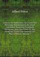 Science Du Publiciste, Ou Traite Des Principes Elementaires Du Droit Considere Dans Ses Principals Divisions: Avec Des Notes Et Des Citations Tirees Des Auteurs Les Plus Celebres, Volume 7, Albert Fritot 