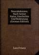 Neucaledonien: Nach Seiner Natur, Geschichte Und Bedeutung (German Edition), Leo Friess 