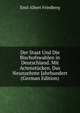 Der Staat Und Die Bischofswahlen in Deutschland. Mit Actenstucken. Das Neunzehnte Jahrhundert (German Edition), Emil Albert Friedberg 
