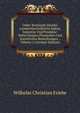 Ueber Russlands Handel, Landwirthschaftliche Kultur, Industrie Und Produkte: Nebst Einigen Physischen Und Statistichen Bemerkungen ., Volume 1 (German Edition), Wilhelm Christian Friebe 